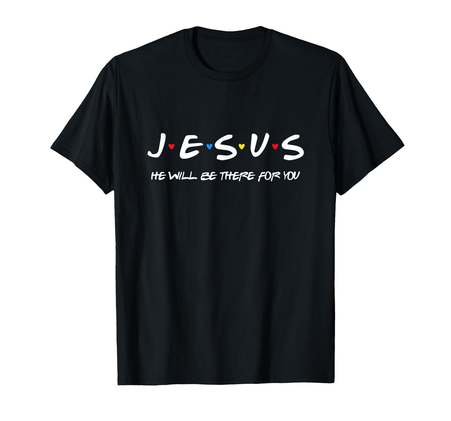 Jesus He Will Be There For You Christian Religious Christmas T-Shirt