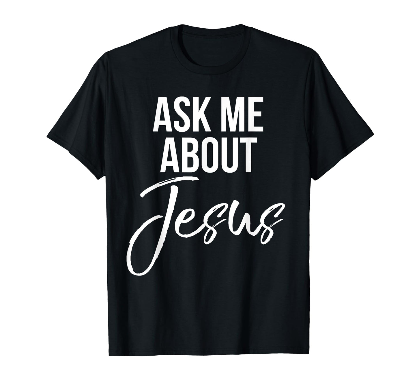 Ask Me About Jesus Shirt Vintage Faith Christian T-Shirt God T-Shirt
