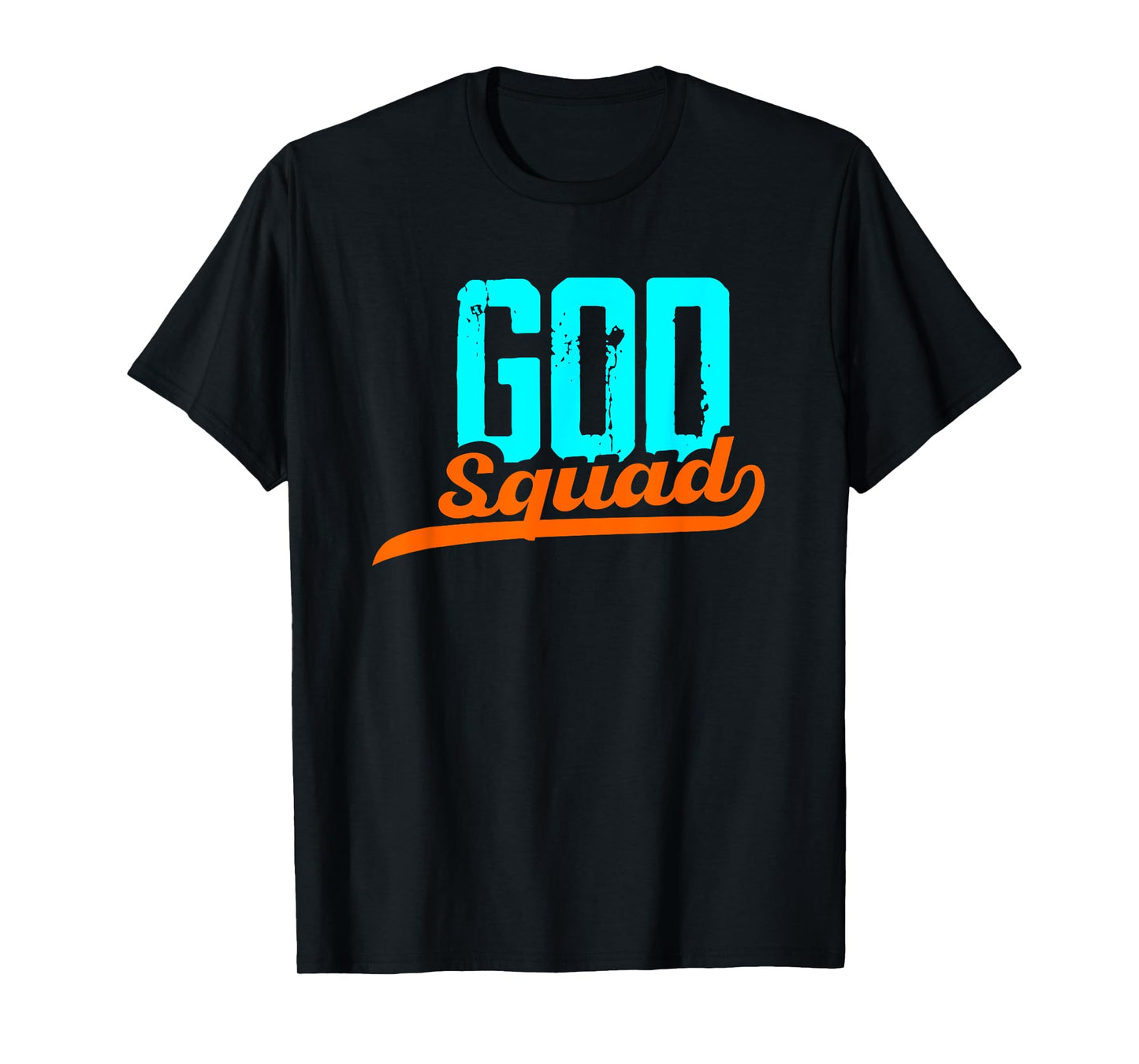 God Squad | Religion Jesus Pray | Church Faith Believer T-Shirt