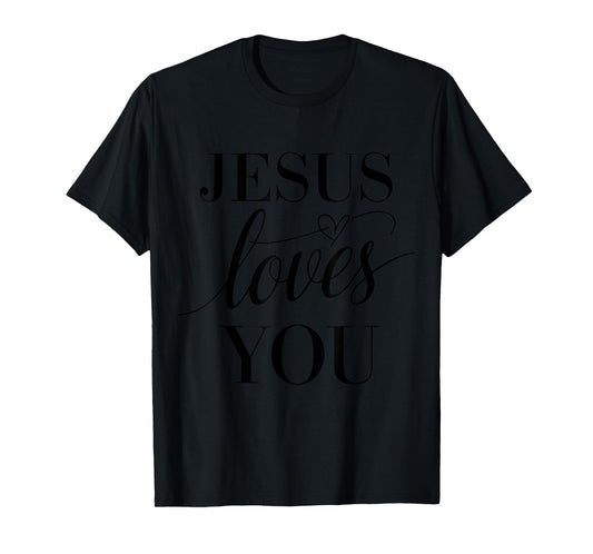 God Jesus Loves You Christian Teen Girl Mom Daughter Toddler T-Shirt