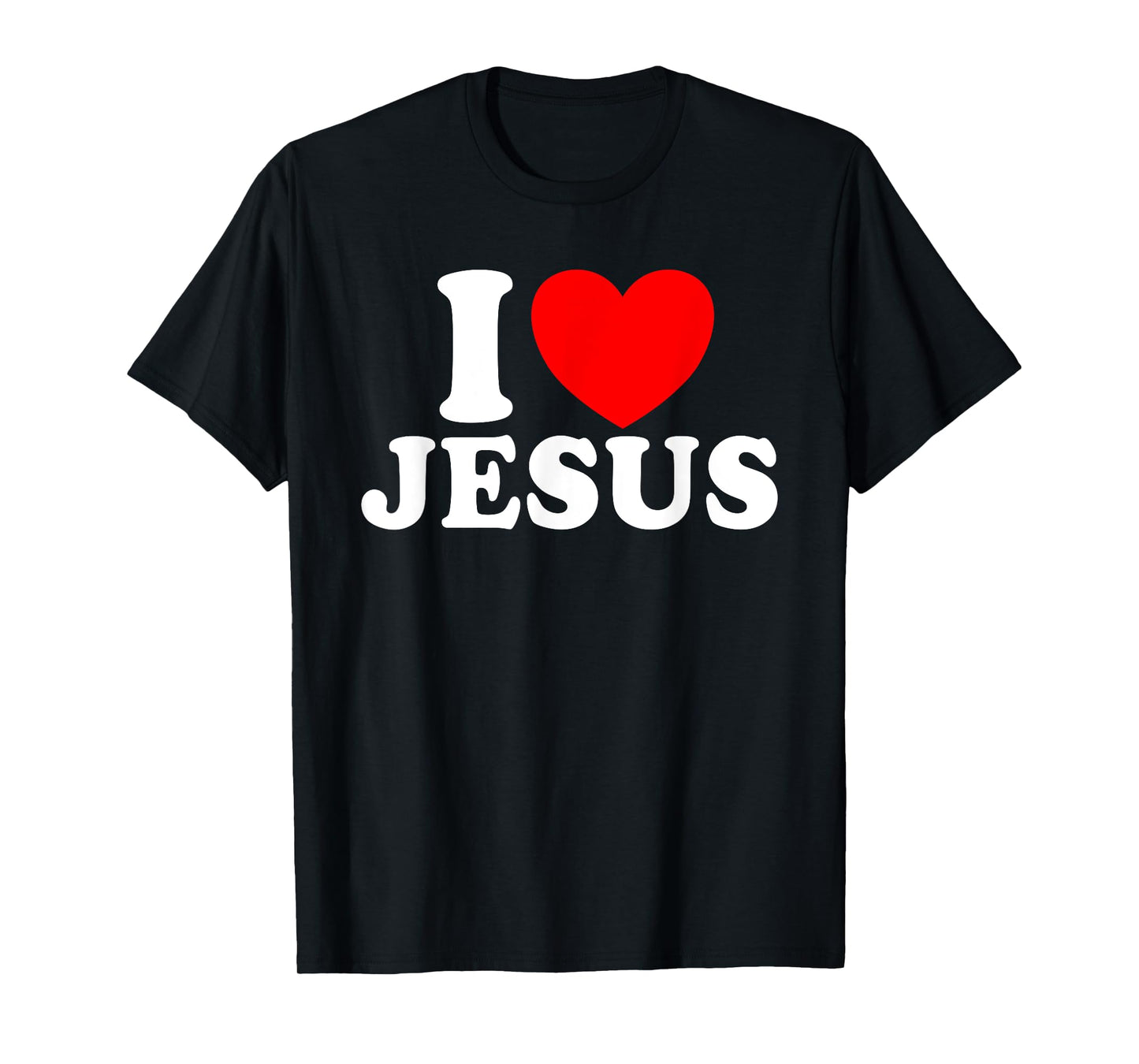 I Love Jesus Christian Faith Church Bible I Love Jesus T-Shirt