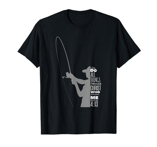 Philippians 4:13 Verses Fishing Funny Fisher Christian Gift T-Shirt