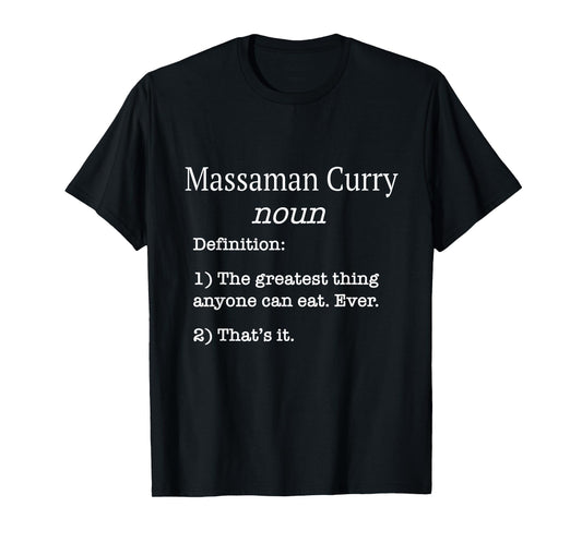 Massaman Curry Lovers / Funny Fake Definition Saying! T-Shirt