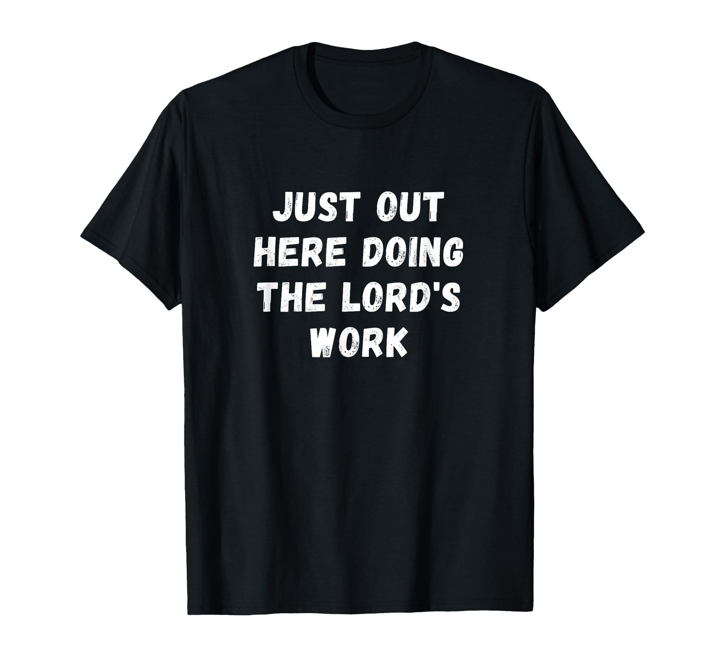 Religious The Lord's Work T-Shirt - Men's Unisex-Adults Black Small Classic Fit Short Sleeve T-Shirt