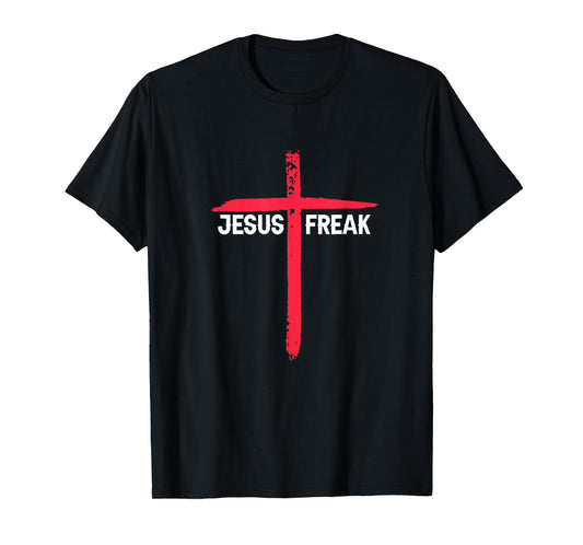 Jesus Freak Christian Religious Faith Cross T-Shirt