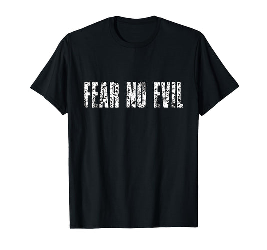 Fear No Evil T-Shirt