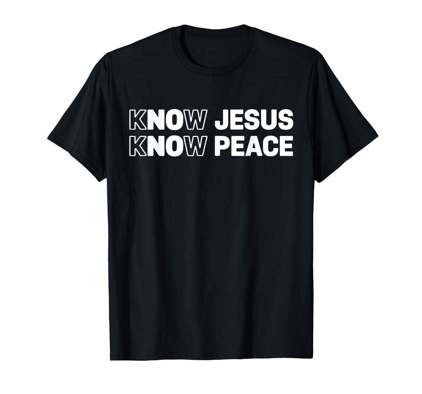 Know Jesus Know Peace Religion God Church Christian Gifts T-Shirt