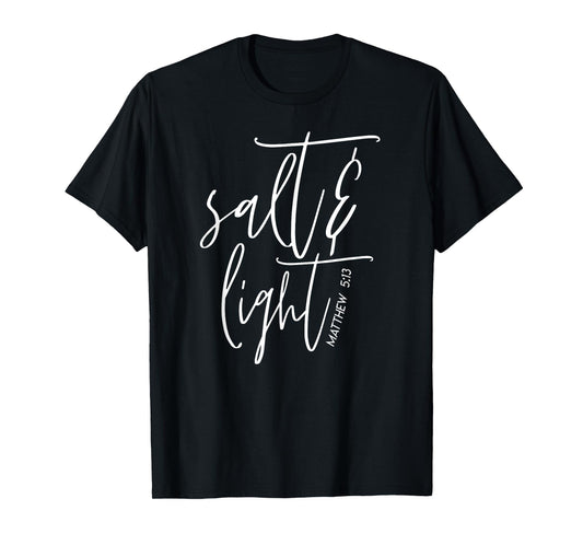 Salt & Light Christian T-Shirt, Christian, Matthew 5:13 T-Shirt