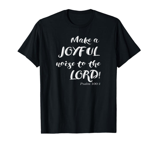 Christian Psalm 100 Music and Song T-shirt T-Shirt