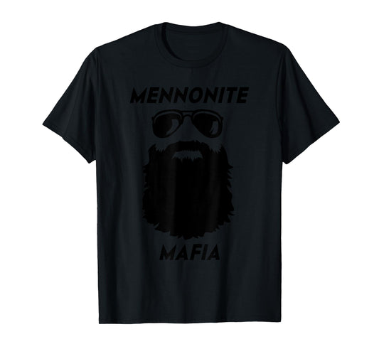 MENNONITE MAFIA Funny Beard Christian Jesus Bible Humor T-Shirt