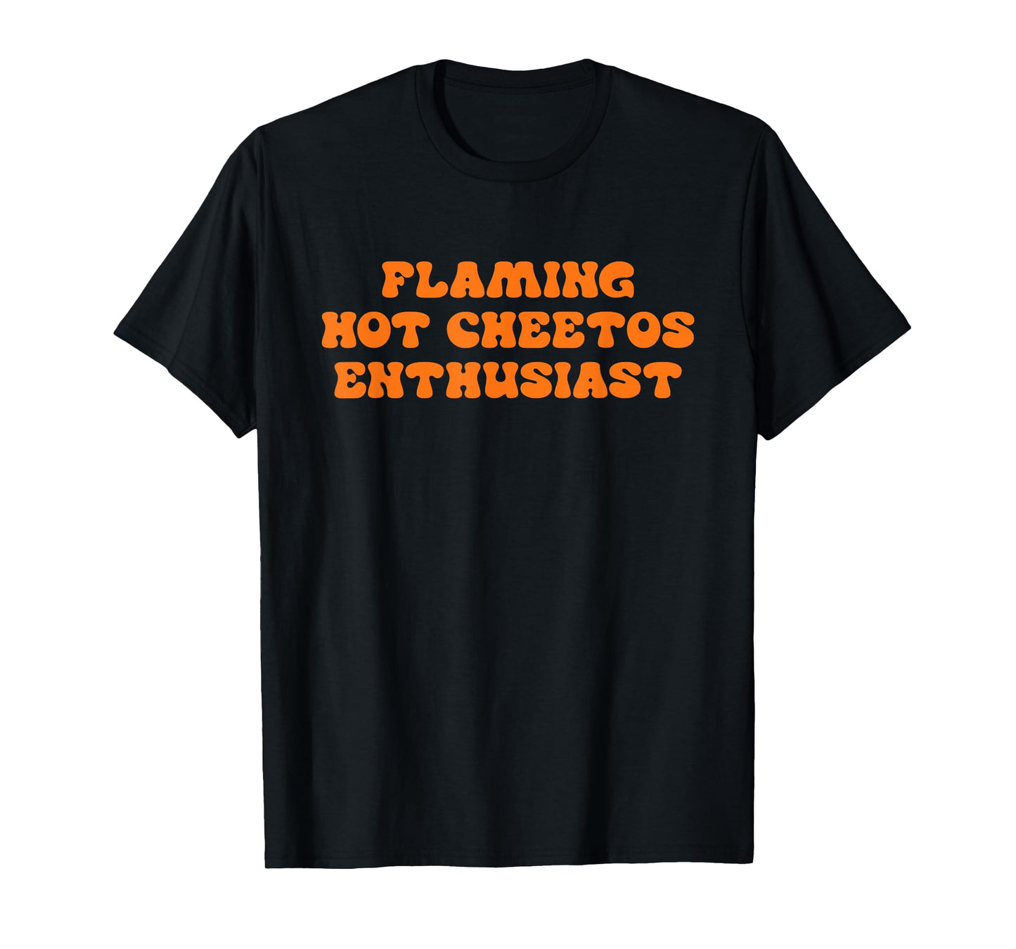 Flaming Hot Cheetos Enthusiast Design T-Shirt