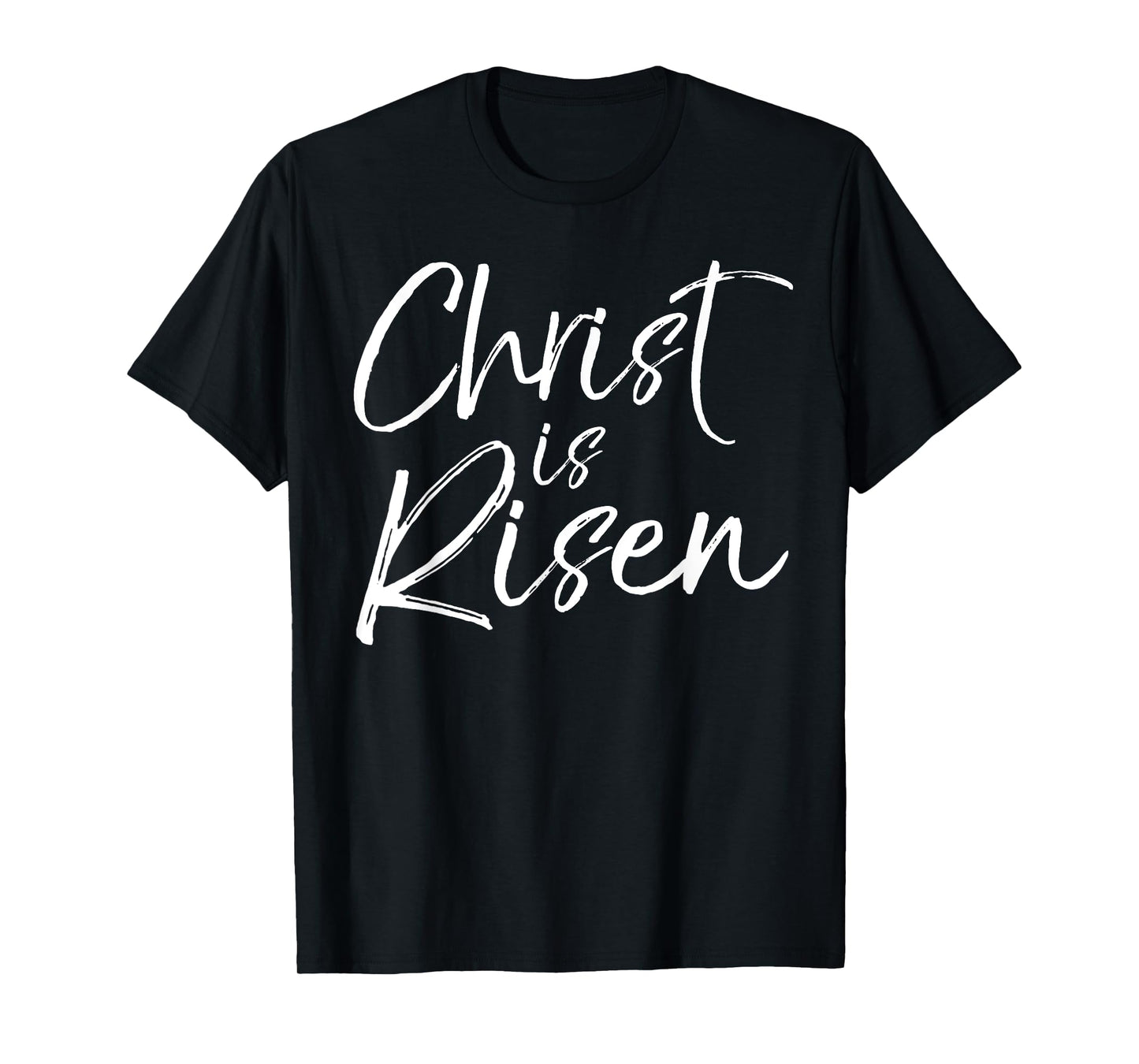 Christian Easter Gift Resurrection Quote Christ is Risen T-Shirt