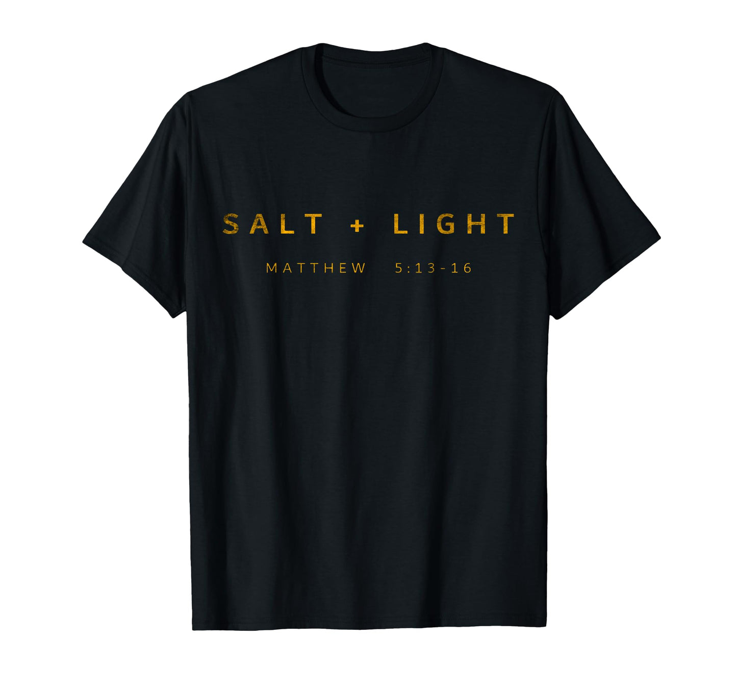 Salt + Light Matthew 5:13, Christian Bible Verse Tees T-Shirt