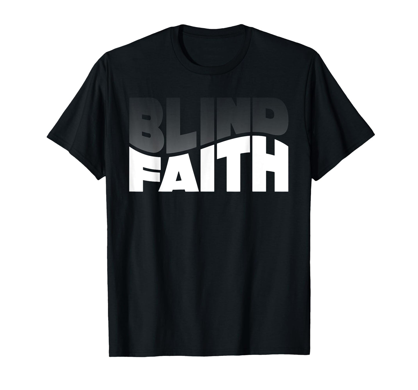 Blind Faith Wave Typeface Effect T-Shirt