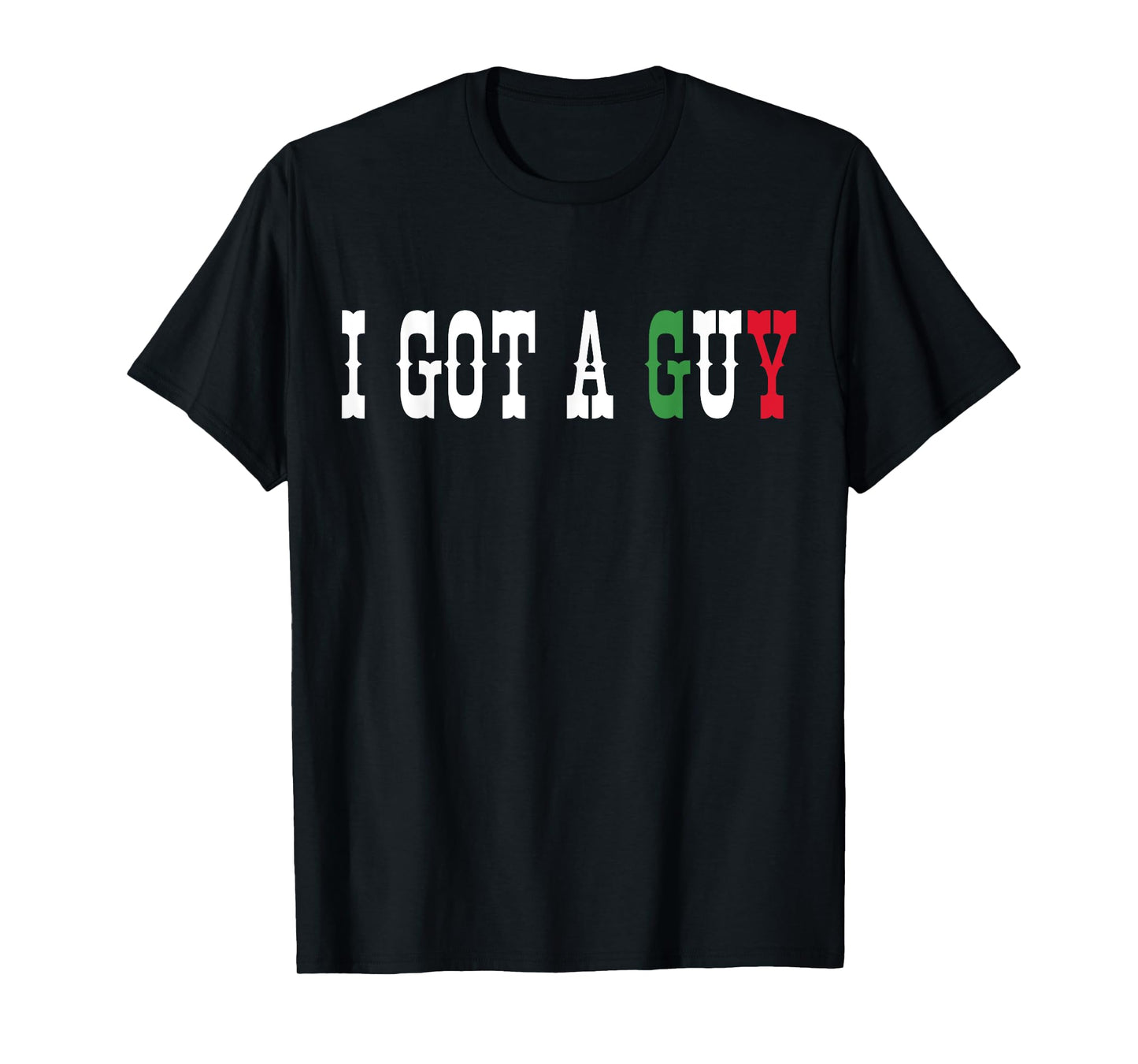 Italian I Got A Guy Tees Black Crew Neck Classic Fit Short Sleeve T-Shirt Unisex-Adults Small