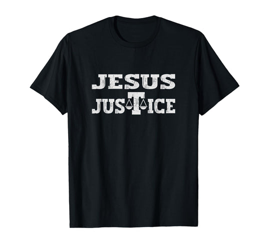 Jesus justice Christian Religious Faith Bible Verse God King T-Shirt