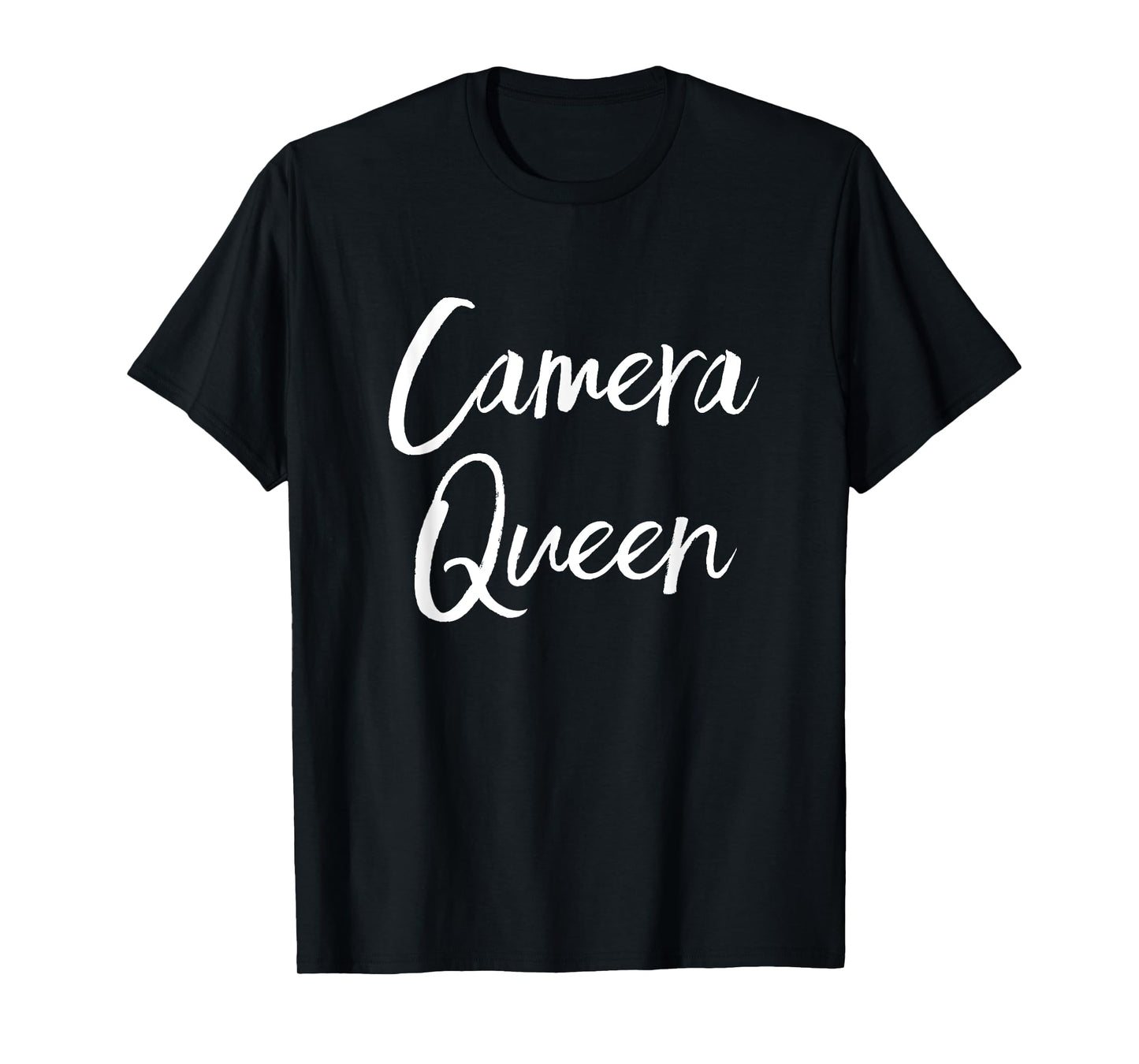 Funny Photographer Quote Camera Queen T-Shirt