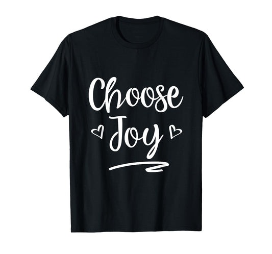 Choose Joy Christian Women Inspirational Faith T-Shirt T-Shirt