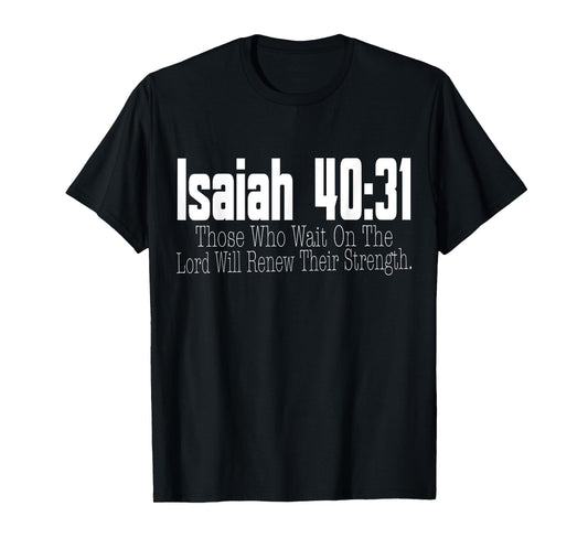 Isaiah 40-31 Bible Verse Christian Religious T-Shirt