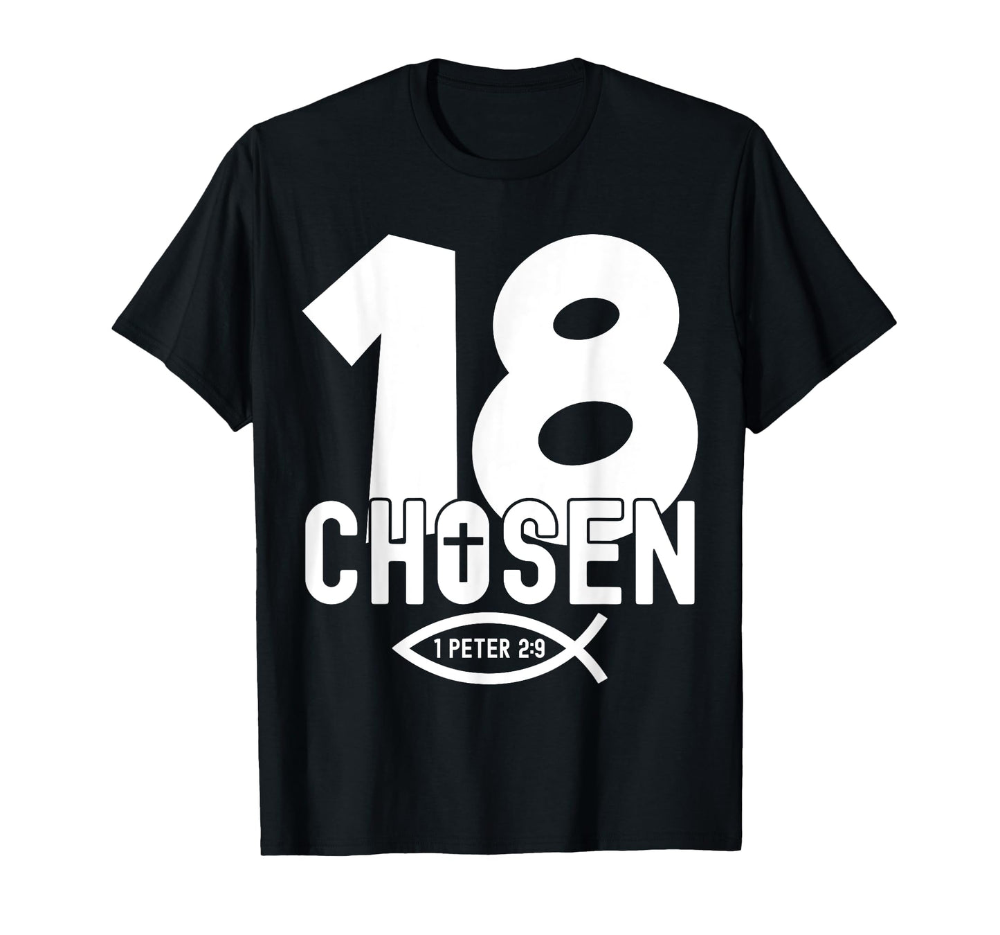 Religious Chosen 18 Years Jesus 18TH Birthday T-Shirt