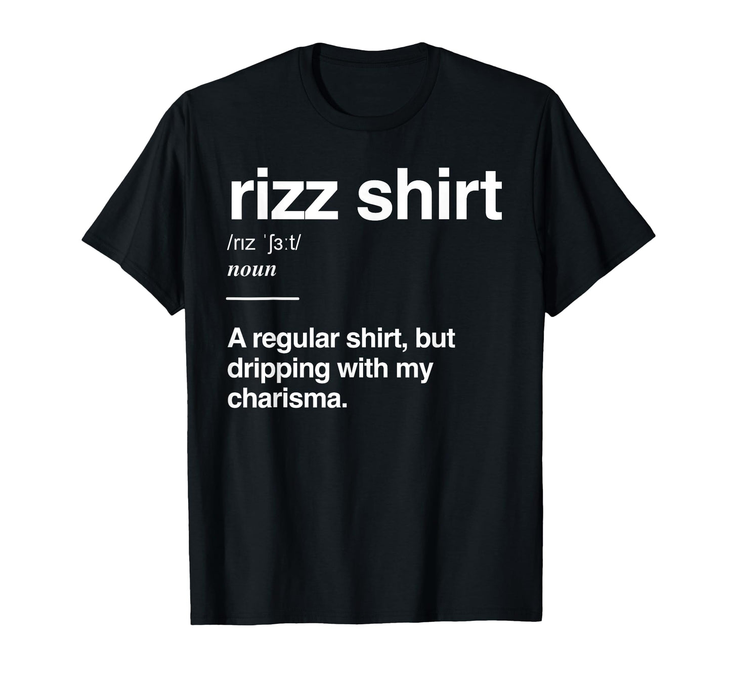 Gen Alpha Slang W Rizzler Funny Charisma Meme Rizz T-Shirt
