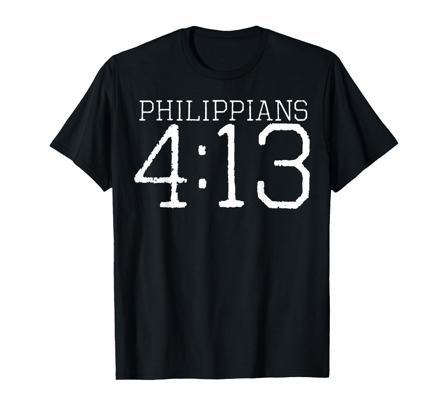 Philippians 4:13 I Can Do All Things bible verse t-shirt T-Shirt