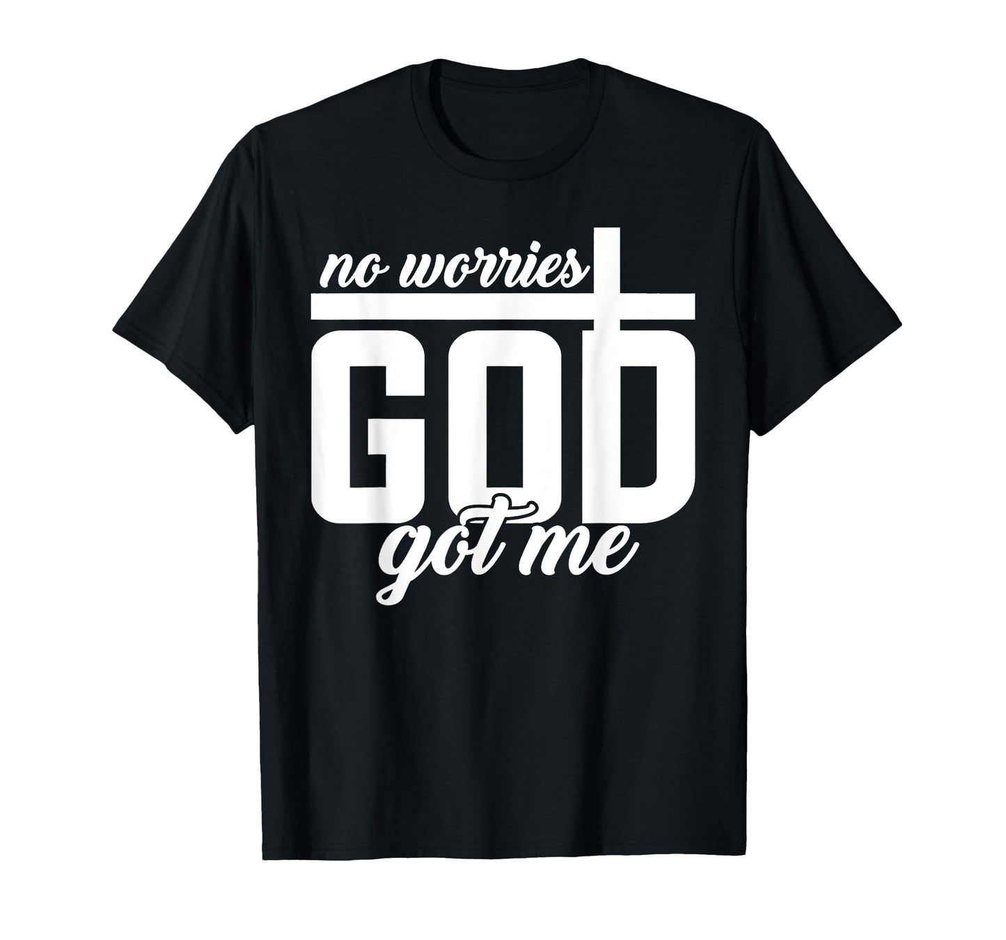 God Jesus Got Me Motivational Church Faith Christian Saying T-Shirt