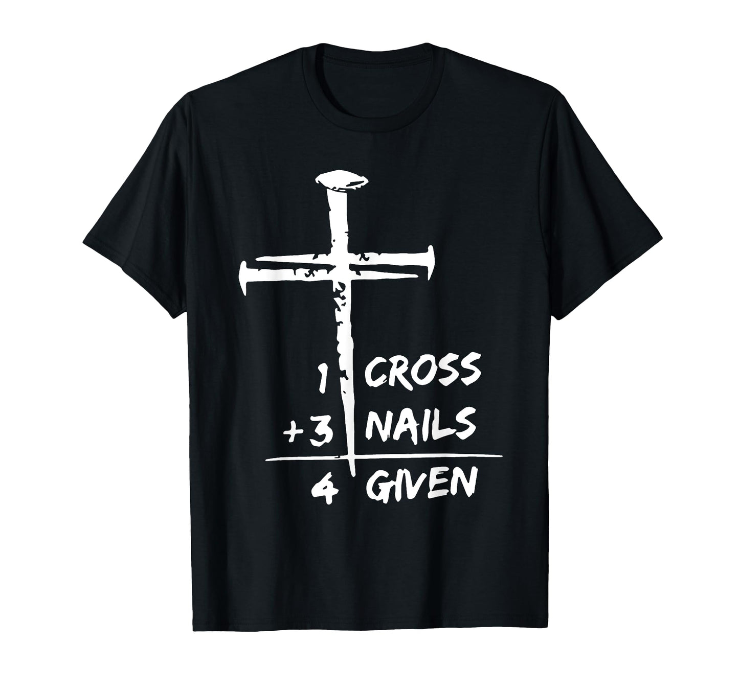 1 Cross 3 Nails 4 Given T-Shirt