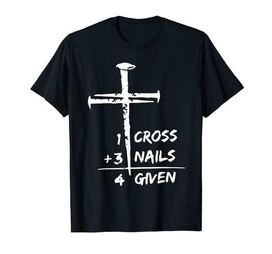 1 Cross 3 Nails 4 Given T-Shirt