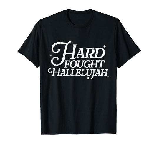 Retro Hard Fought Hallelujah Bible Verse Christian Jesus T-Shirt