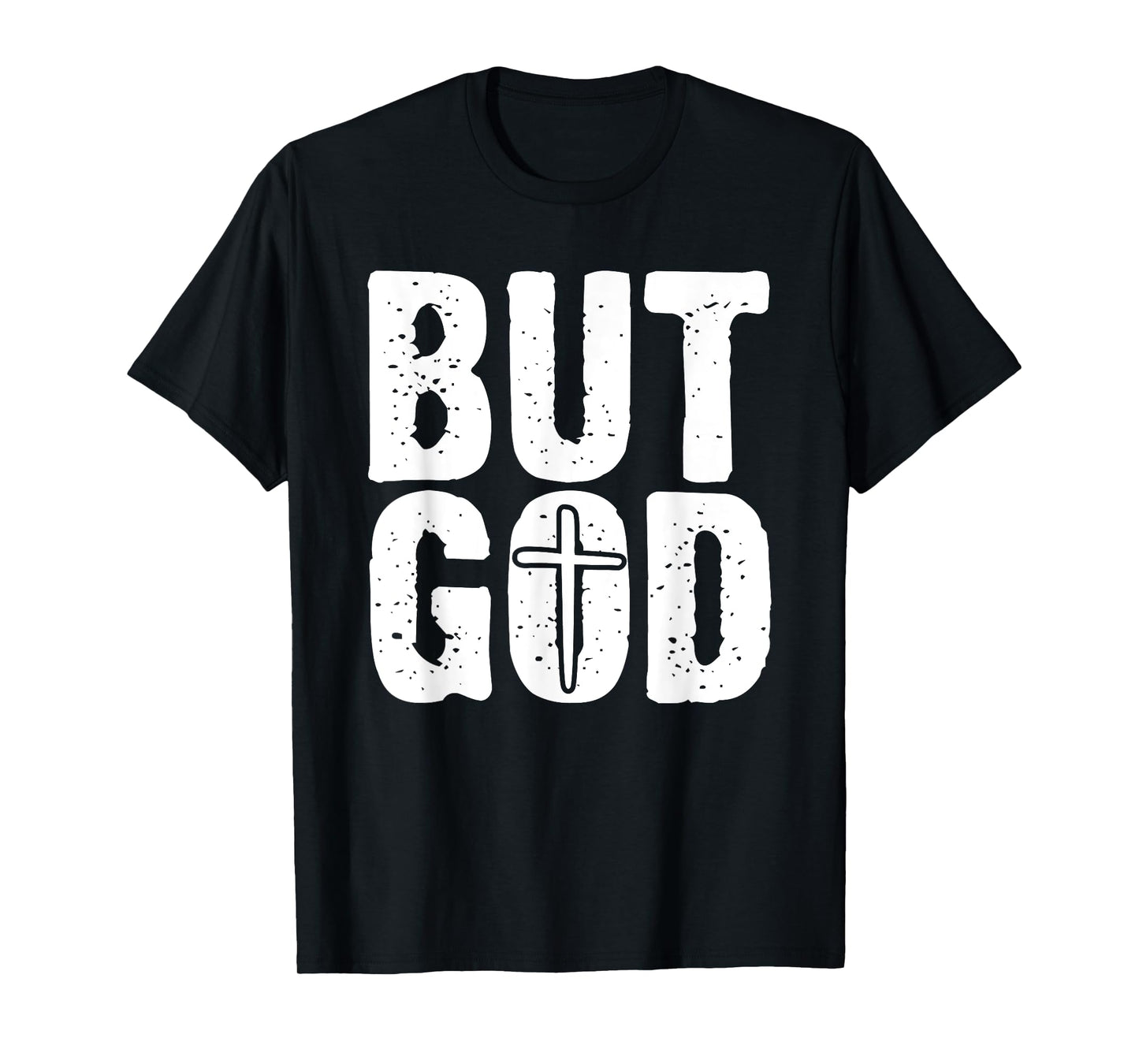 But God - Faith Christian Inspirational Cross T-Shirt