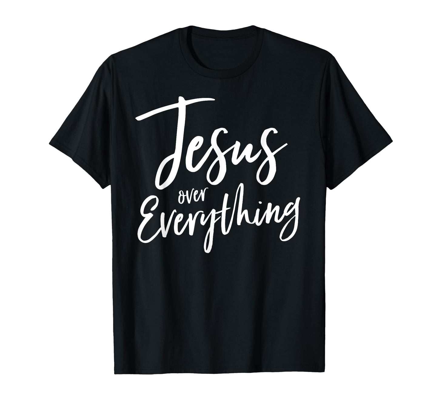 Jesus Over Everything Christian Battle Love Hope Wins Shirt T-Shirt