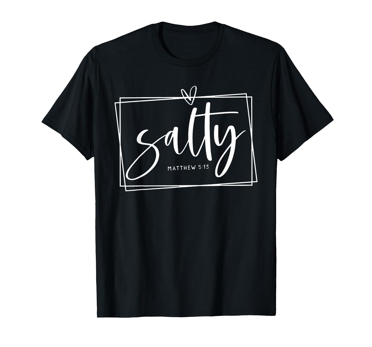 Salty Christ Matthew 5:13 Light of the World T-Shirt