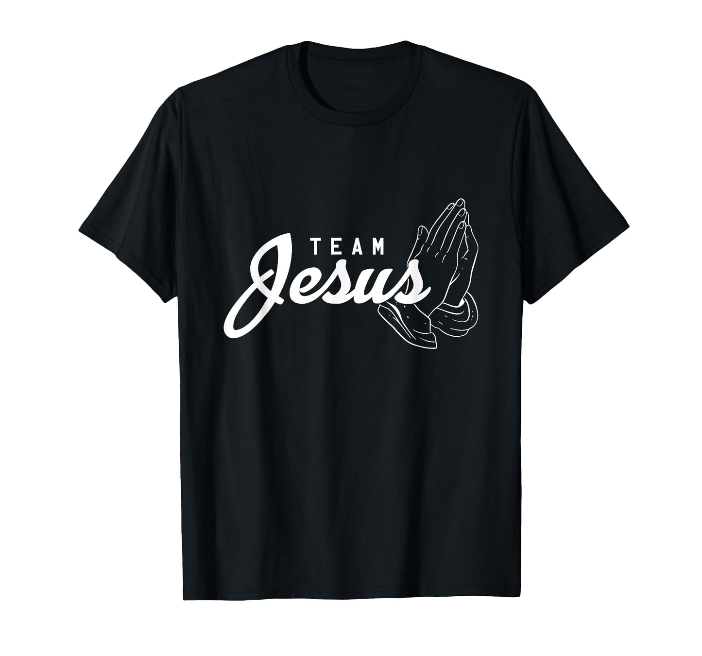 Team Jesus Christ Religion Faith God Christ Catholic T-Shirt