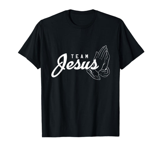 Team Jesus Christ Religion Faith God Christ Catholic T-Shirt