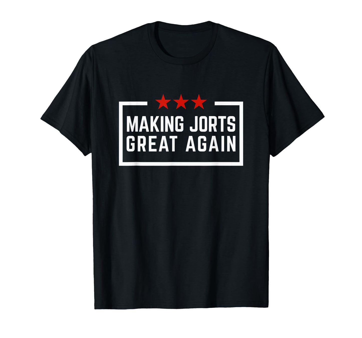 Making Jorts Great Again Funny T-Shirt