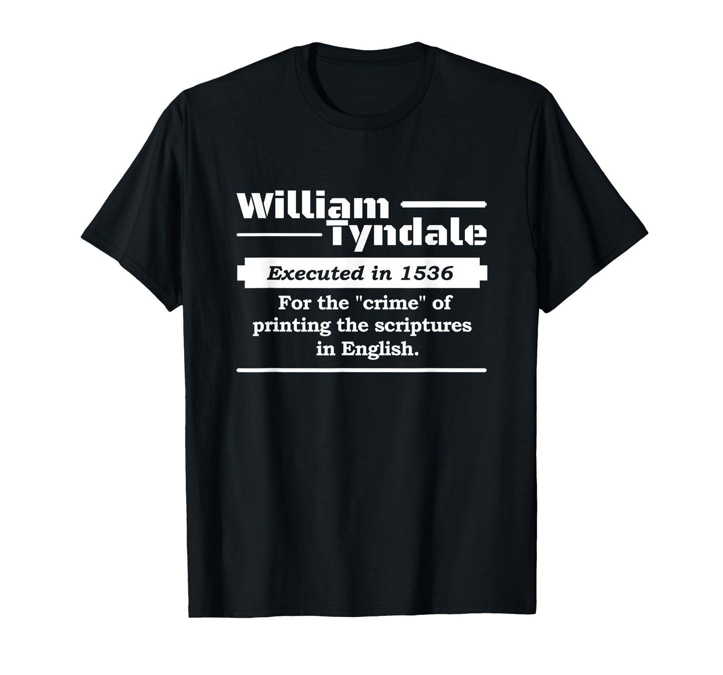 William Tyndale English Bible Translator T-Shirt