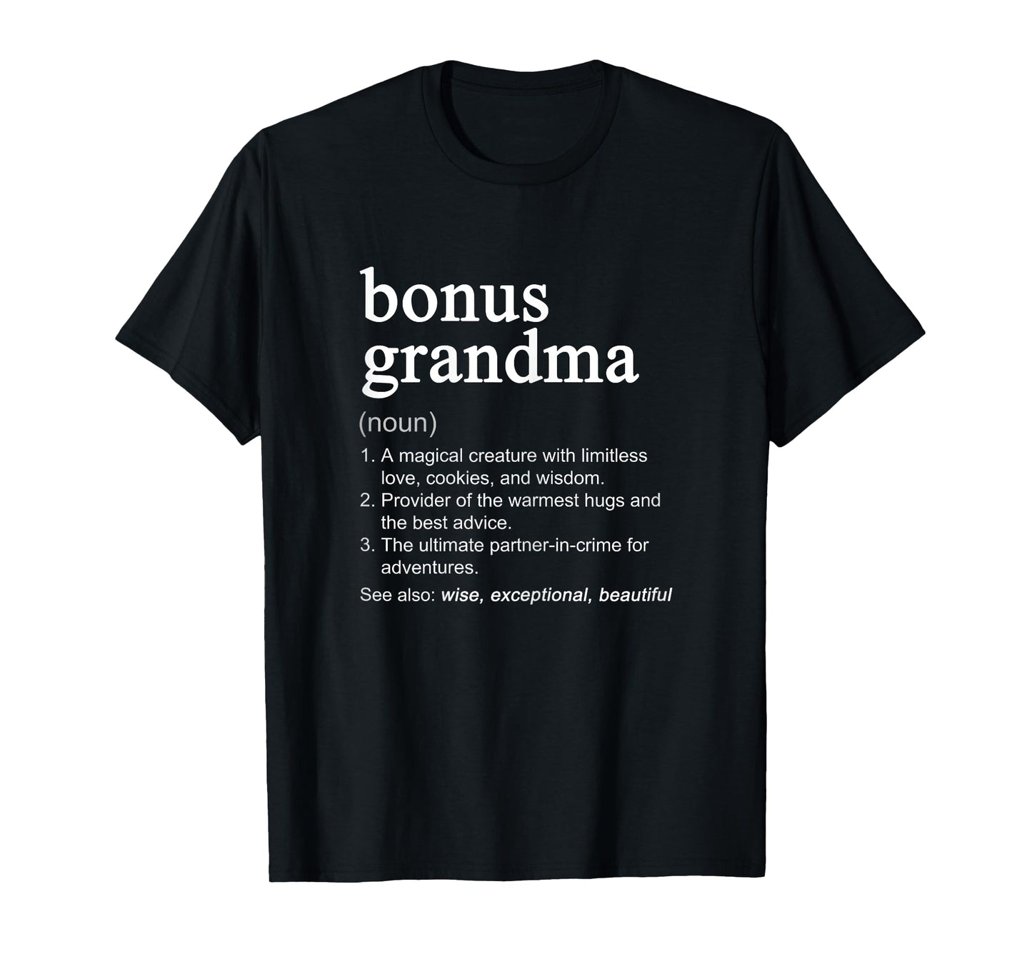 Bonus Grandma Definition Funny Mother's Day Noun T-Shirt