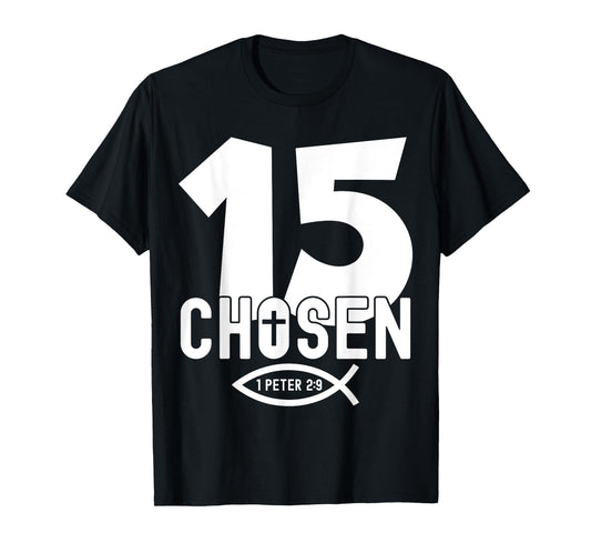 Religious Chosen 15 Years Jesus 15TH Birthday T-Shirt