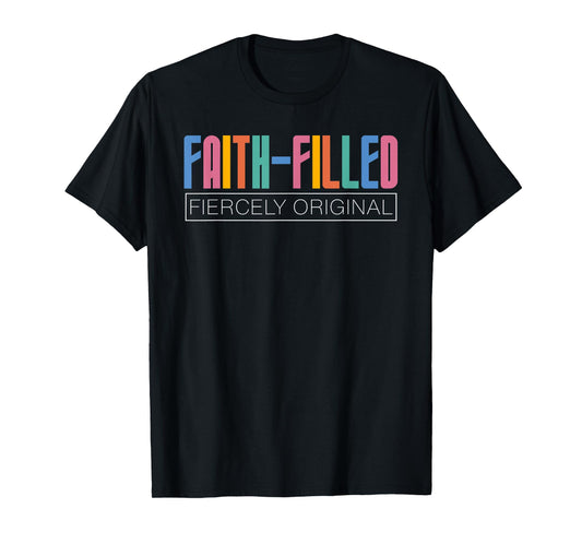 Faith Filled Fiercely Original Christian Neurodivergent Dk T-Shirt