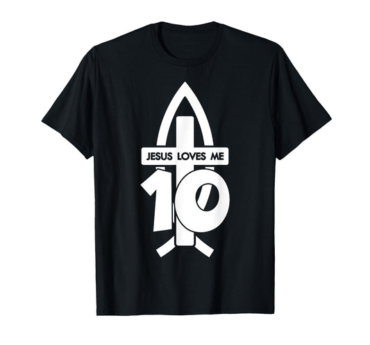 Jesus Loves ME 10 Religious 10 Years Jesus 10TH Birthday T-Shirt