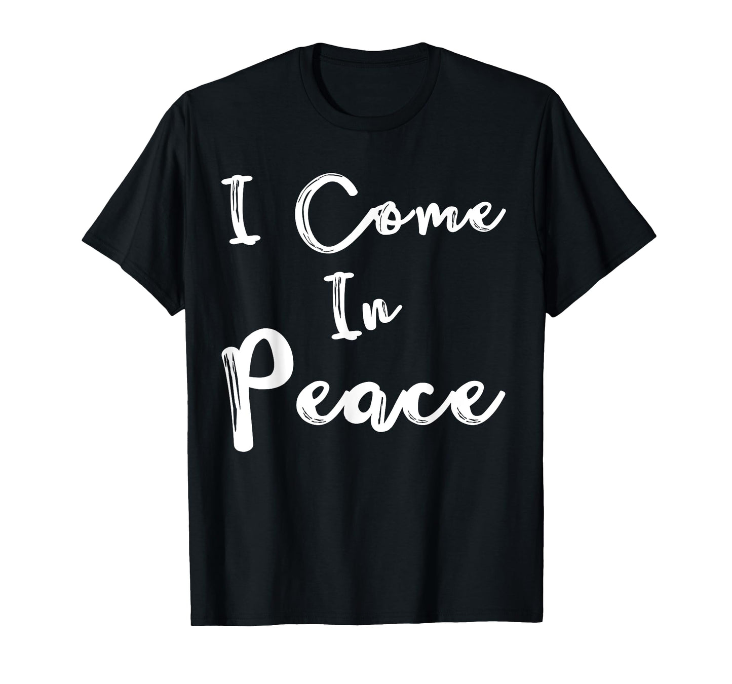 Womens Shirt I Come in Peace I'm Peace Funny Matching Couple T-Shirt