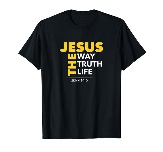 Jesus The Way Truth Life John 14:6 Christian Bible Gift T-Shirt