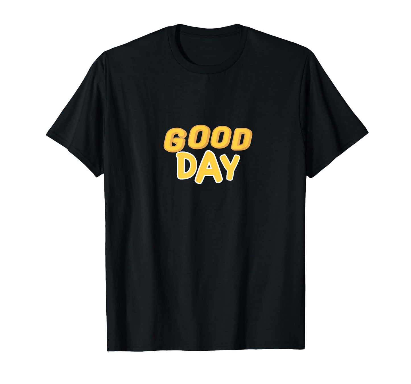 Good Day, Faith, Child of God, Bright Simple Text T-Shirt