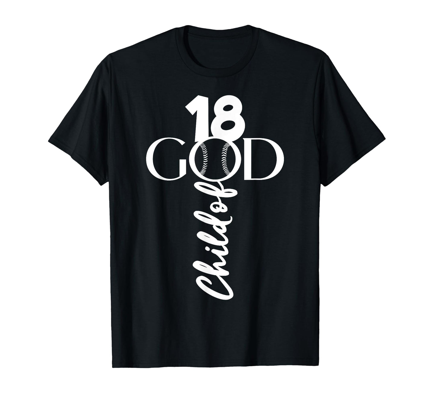 BASEBALL JESUS 18 YEARS CHILD OF GOD BASEBALL 18TH BIRTHDAY T-Shirt