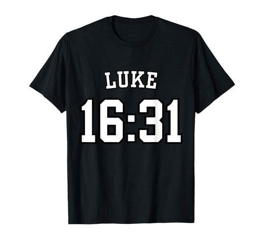Luke 16:31 Sports Jersey Christian Scripture Design T-Shirt