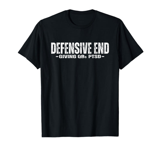 Defensive End (DE) Lineman - Funny Football Athlete Quote T-Shirt