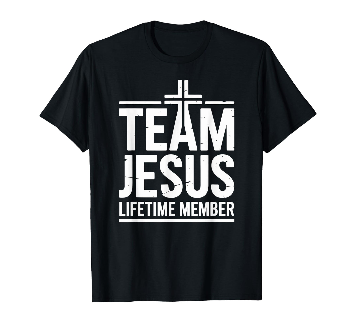 Team Jesus Lifetime Member Cross Religious Christian Faith T-Shirt