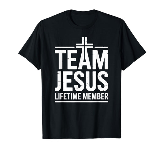 Team Jesus Lifetime Member Cross Religious Christian Faith T-Shirt