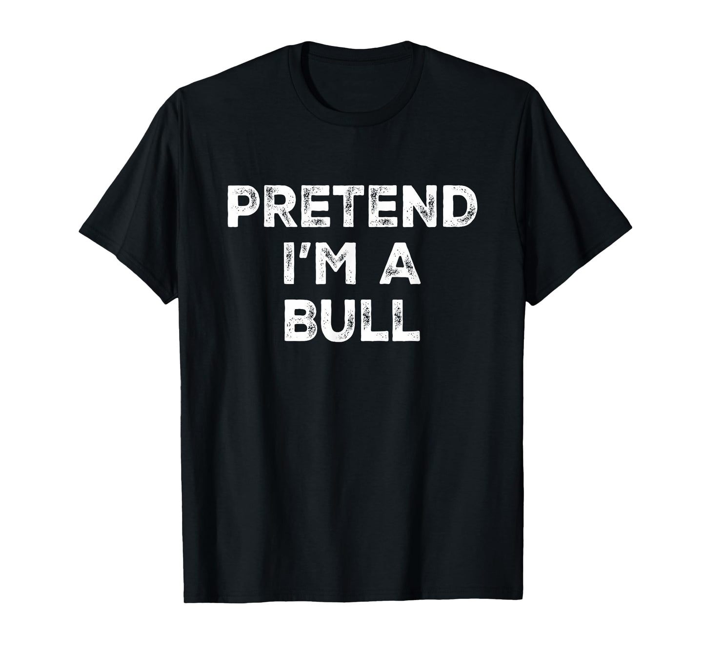 Pretend I'm A Bull Lazy Halloween Costume T-Shirt